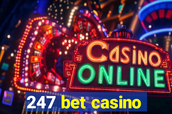 247 bet casino